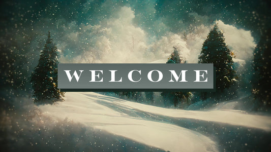 Winter Journey Welcome Still