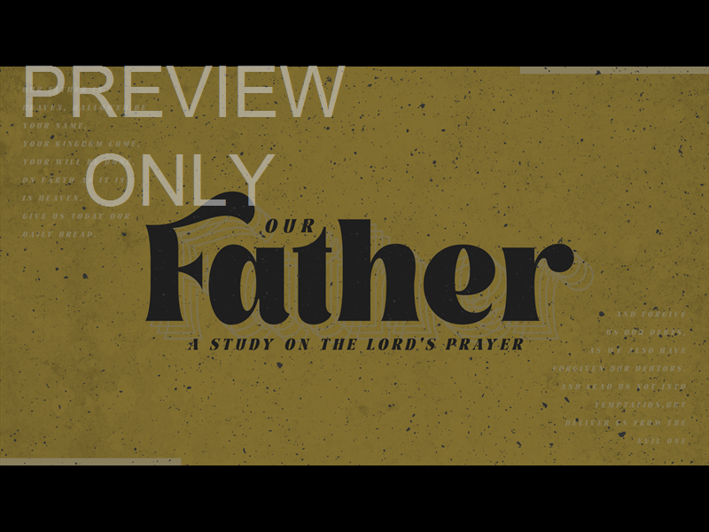 Our Father: The Lord's Prayer Title Still