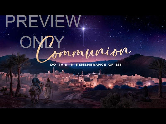 Christmas Journey Communion Still