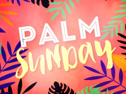 Palm Sunday Party Motion 1