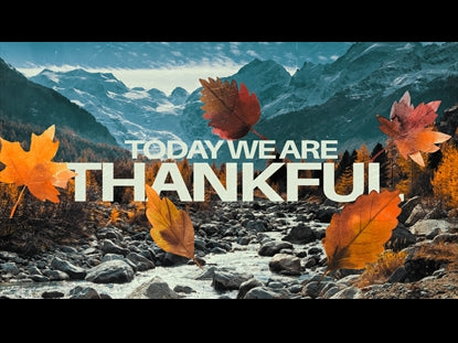 Today We Are Thankful