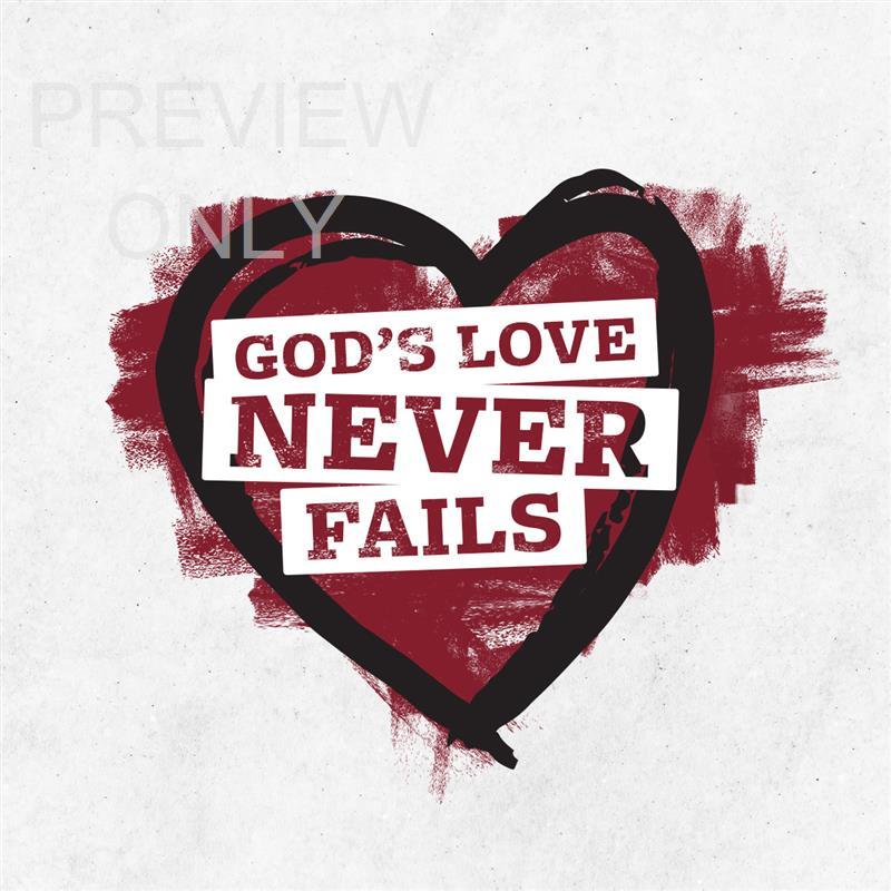 God's Love Never Fails: Social Graphic Title 1