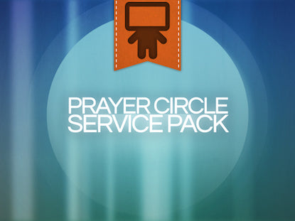 Prayer Circle Service Pack