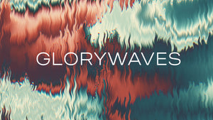 Glory Waves Collection