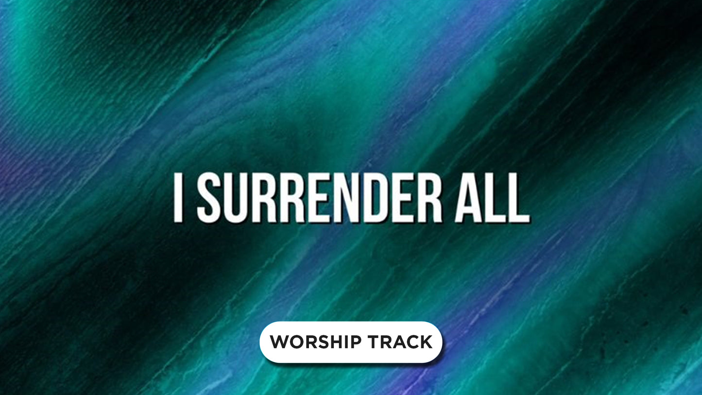 I Surrender All
