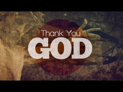 Thank You God