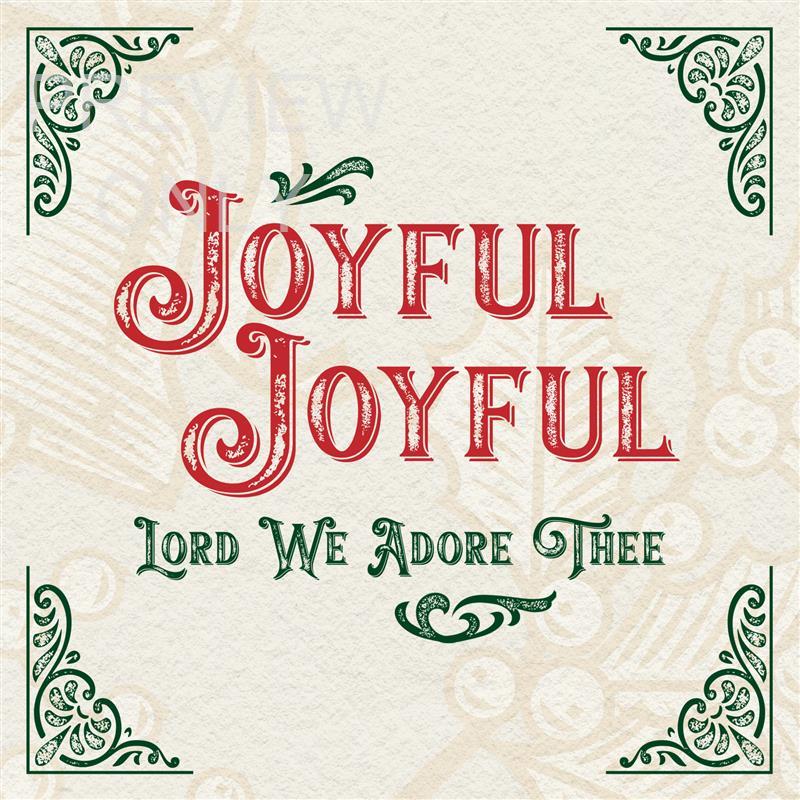 Joy To The World: Lord We Adore Thee Social Graphic Title