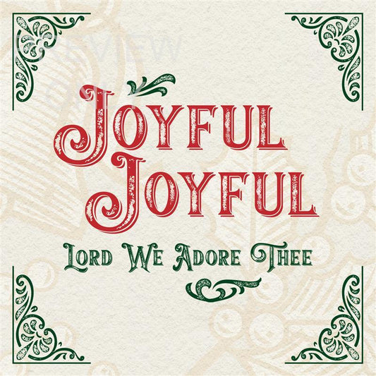 Joy To The World: Lord We Adore Thee Social Graphic Title