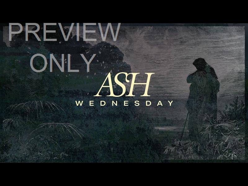 Easter Etching - Ash Wednesday Title Still