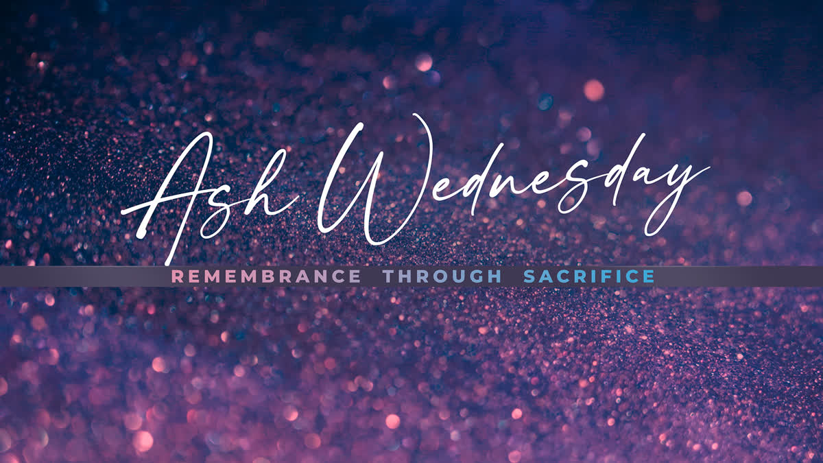 Glorious Easter Ash Wednesday Still