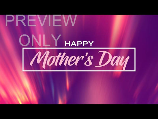 Luminous Mother's Day 2 Still
