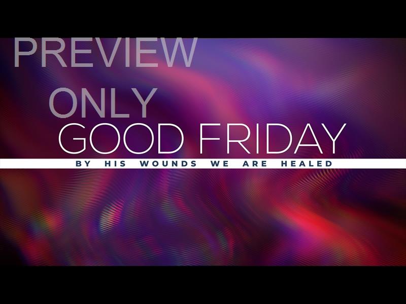 Fresnel Good Friday Still