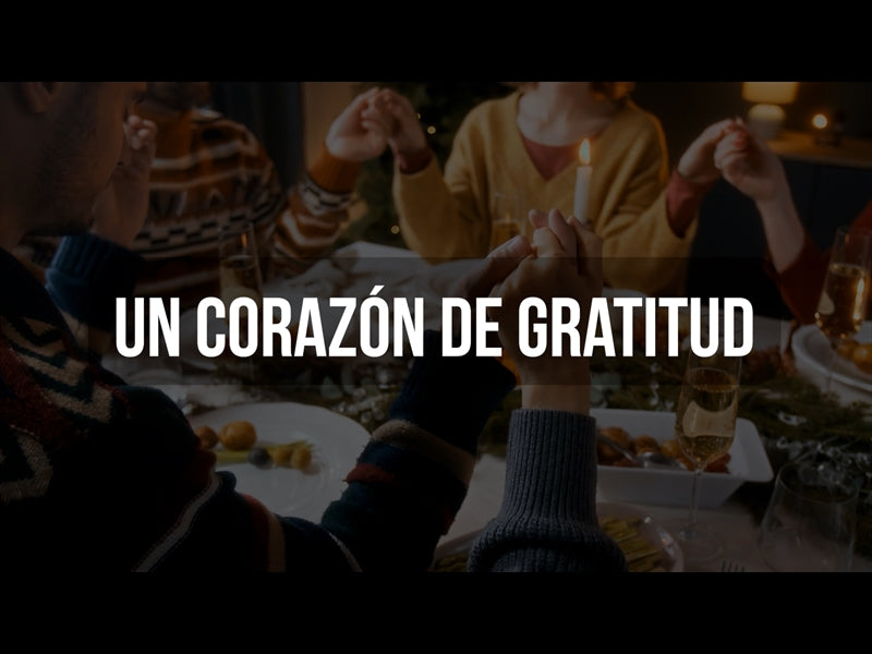 Un Corazon De Gratitud
