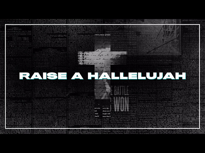Raise A Hallelujah
