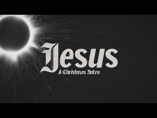 Jesus (A Christmas Intro)