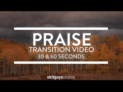 Fall Transition 2: Praise