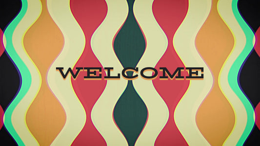 Groovy Welcome