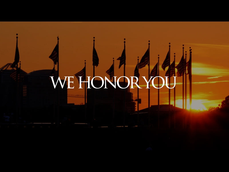 We Honor You (Veterans Day)