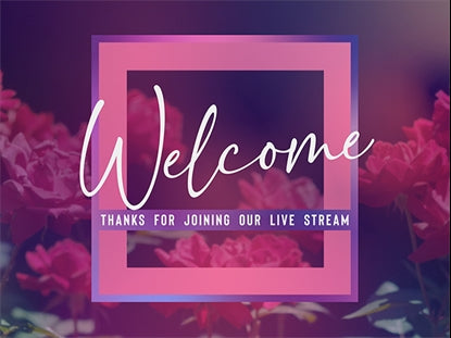 Mothers Day Roses Stream Welcome