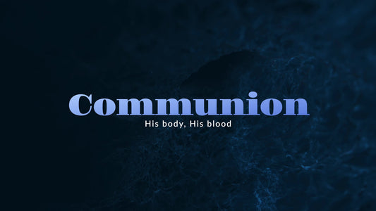 Newness Communion