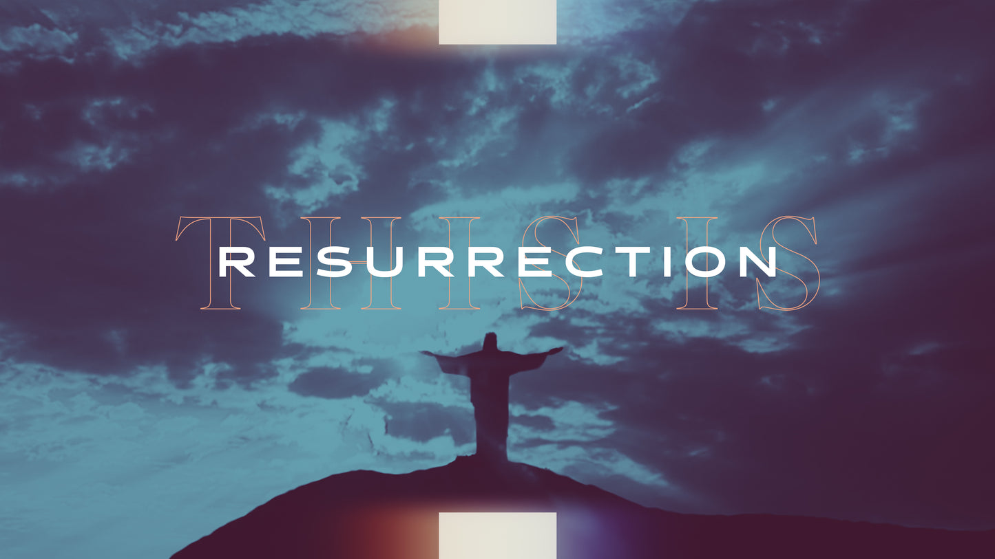 This Is Resurrection (Easter Intro)