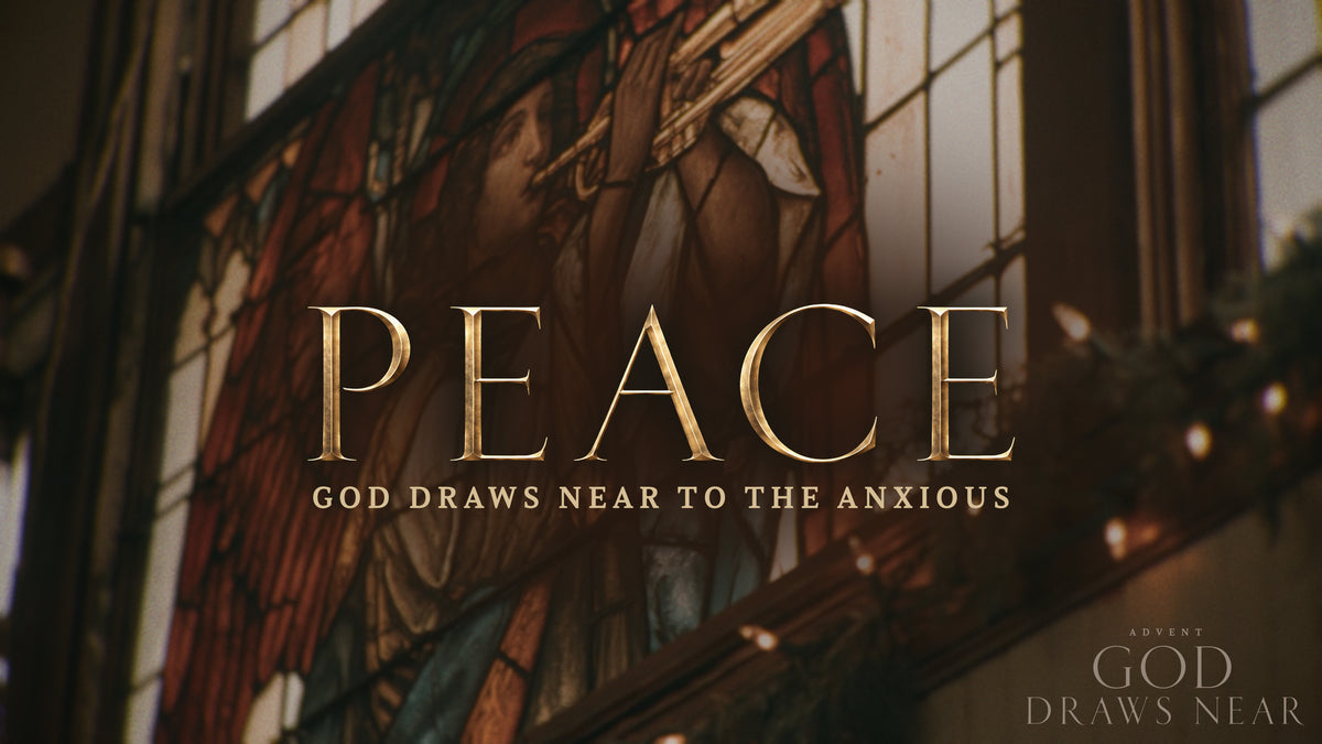 Peace God Draws Near To The Anxious