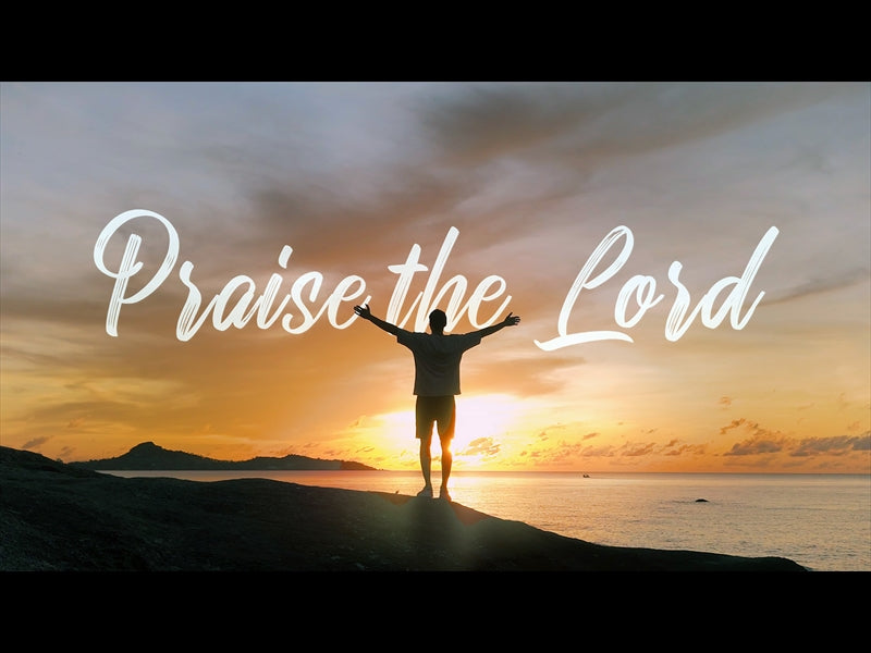Praise The Lord
