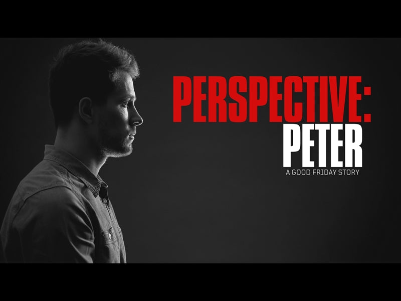 Perspective: Peter's Good Friday